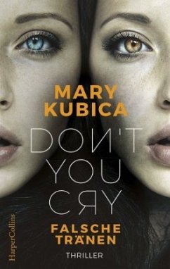 Don't You Cry - Falsche Tränen - Kubica, Mary