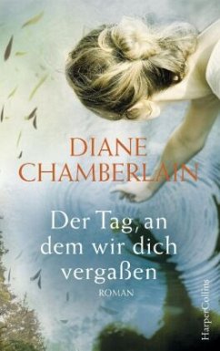 Der Tag, an dem wir dich vergaßen - Chamberlain, Diane