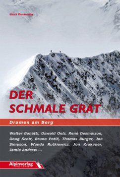 Der schmale Grat - Dramen am Berg - Remanofsky, Ulrich