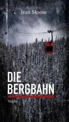 Die Bergbahn - Moose, Jean