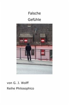 Falsche Gefühle - Wolff, Gerhard