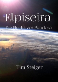 Elpiseira - Die Flucht vor Pandora - Steiger, Tim