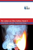 Ein Leben zur Ehre Gottes - Band 2