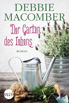 Der Garten des Lebens / Blossom Street Bd.3 - Macomber, Debbie