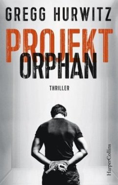 Projekt Orphan / Evan Smoak Bd.2 - Hurwitz, Gregg