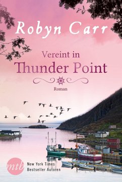 Vereint in Thunder Point / Thunder Point Bd.5 - Carr, Robyn
