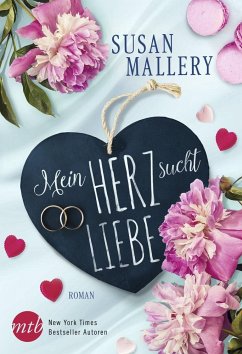 Mein Herz sucht Liebe - Mallery, Susan