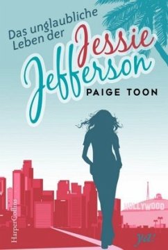 Das unglaubliche Leben der Jessie Jefferson / Jessie Jefferson Bd.3 - Toon, Paige