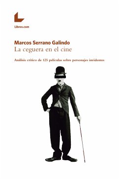 La ceguera en el cine (eBook, ePUB) - Serrano Galindo, Marcos