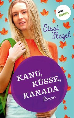 Kanu, Küsse, Kanada / Mimi Bd.1 (eBook, ePUB) - Flegel, Sissi