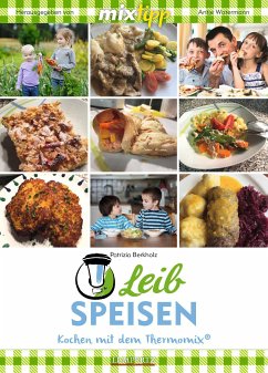 MIXtipp Leibspeisen (eBook, ePUB) - Berkholz, Patrizia