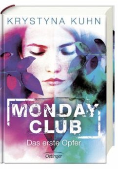 Das erste Opfer / Monday Club Bd.1 (Mängelexemplar) - Kuhn, Krystyna