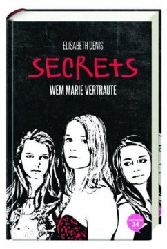 Wem Marie vertraute / secrets Bd.2 (Mängelexemplar) - Denis, Elisabeth