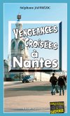 Vengeances croisées à Nantes (eBook, ePUB)