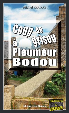 Coup de grisou à Pleumeur-Bodou (eBook, ePUB) - Courat, Michel