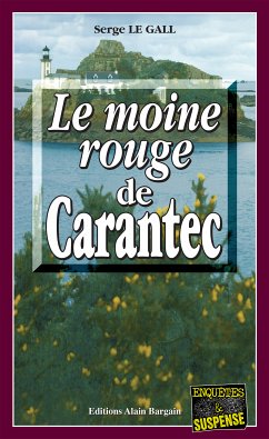 Le Moine Rouge de Carantec (eBook, ePUB) - Le Gall, Serge