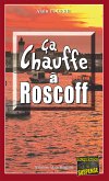 Ça chauffe à Roscoff (eBook, ePUB)