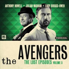 The Avengers, The Lost Episodes, Vol. 3 (MP3-Download) - Whitney, John; Bellman, Geoffrey; Campbell, Patrick; Verner, Gerald; Strutton, Bill; Dorney, John