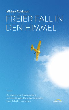 Freier Fall in den Himmel (eBook, ePUB) - Robinson, Mickey