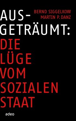 Ausgeträumt (eBook, ePUB) - Siggelkow, Bernd; Danz, Martin P.
