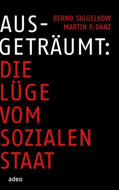 Ausgeträumt (eBook, ePUB) - Siggelkow, Bernd; Danz, Martin P.