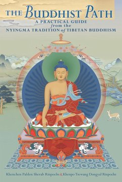 The Buddhist Path (eBook, ePUB) - Sherab, Kenchen Palden; Dongyal, Khenpo Tsewang