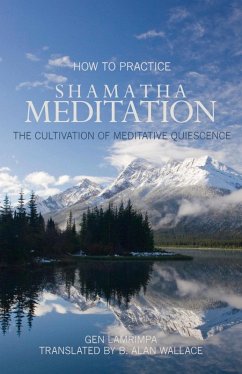 How to Practice Shamatha Meditation (eBook, ePUB) - Lamrimpa, Gen