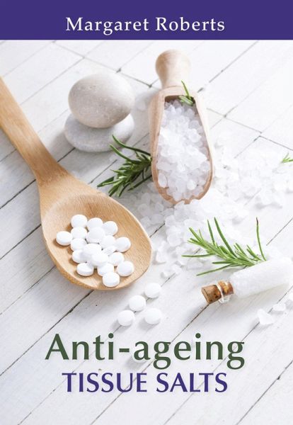 Anti-ageing Tissue Salts (eBook, ePUB) Anti-ageing Tissue Salts (eBook, ePUB)