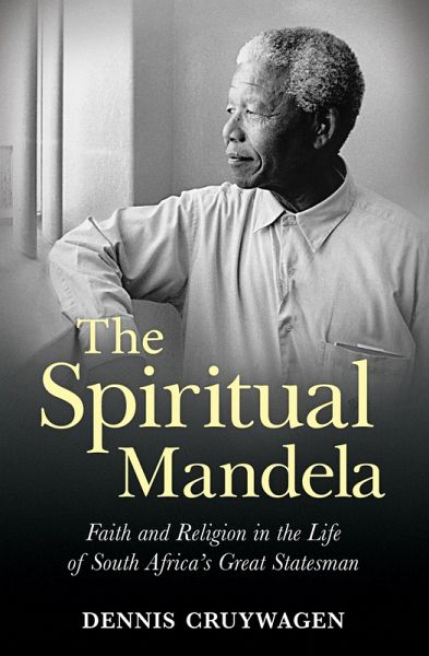 The Spiritual Mandela (eBook, ePUB) The Spiritual Mandela (eBook, ePUB)
