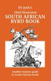 Dr Jack's Third Illustrated South African Byrd Book (eBook, ePUB)