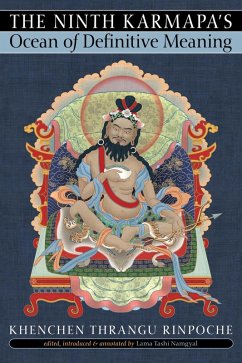 The Ninth Karmapa's Ocean of Definitive Meaning (eBook, ePUB) - Rinpoche, Khenchen Thrangu