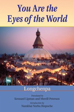 You Are the Eyes of the World (eBook, ePUB) - Longchenpa