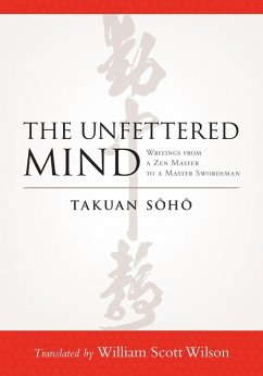 The Unfettered Mind (eBook, ePUB) - Soho, Takuan