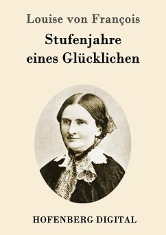 Cover Stufenjahre eines Glücklichen (eBook, ePUB)