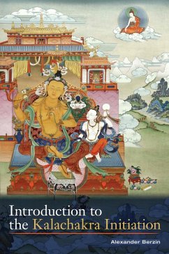 Introduction to the Kalachakra Initiation (eBook, ePUB) - Berzin, Alexander