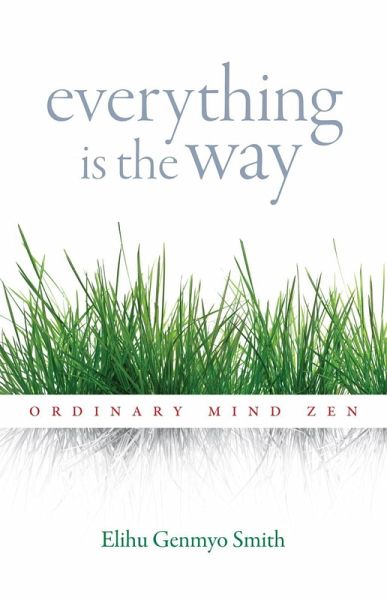 Everything Is the Way (eBook, ePUB)