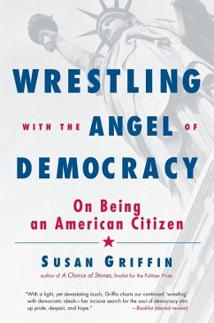 Wrestling with the Angel of Democracy (eBook, ePUB) - Griffin, Susan