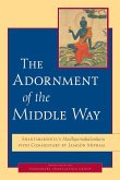 The Adornment of the Middle Way (eBook, ePUB)