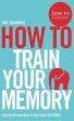 How To Train Your Memory - Bild 1