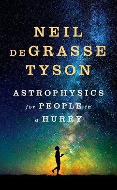 Astrophysics for People in a Hurry - Grasse Tyson, Neil de