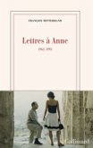 Lettres à Anne: 1962 - 1995