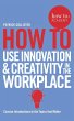 How To Use Innovation and Creativity in... - Bild 1