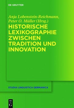 Historische Lexikographie zwischen Tradition und Innovation (eBook, PDF)