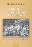 Schulzeit – eine Zeit schöner Erlebnisse?! (eBook, ePUB)