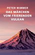 Das Märchen vom frierenden Vulkan... - Bild 1