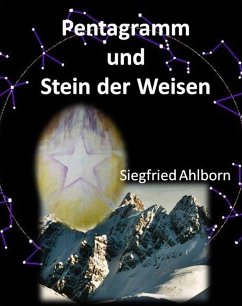 Pentagramm und Stein der Weisen (eBook, ePUB) - Ahlborn, Siegfried