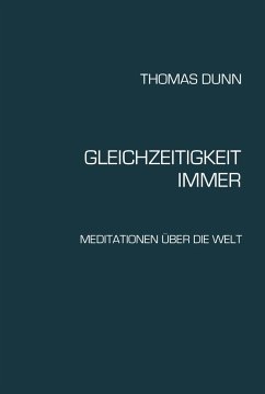 GLEICHZEITIGKEIT, IMMER - Dunn, Thomas