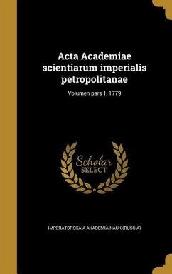 Acta Academiae scientiarum imperialis petropolitanae; Volumen pars 1, 1779