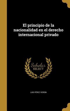 El principio de la nacionalidad en el derecho internacional privado