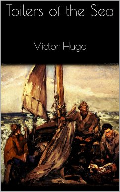 Toilers of the Sea (eBook, ePUB) - Hugo, Victor; Hugo, Victor